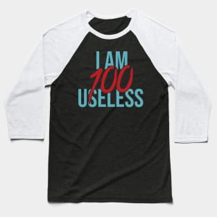 I Am Useless Baseball T-Shirt